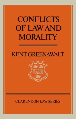Conflicts of Law and Morality