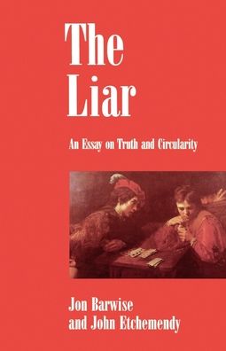The Liar: An Essay on Truth and Circularity