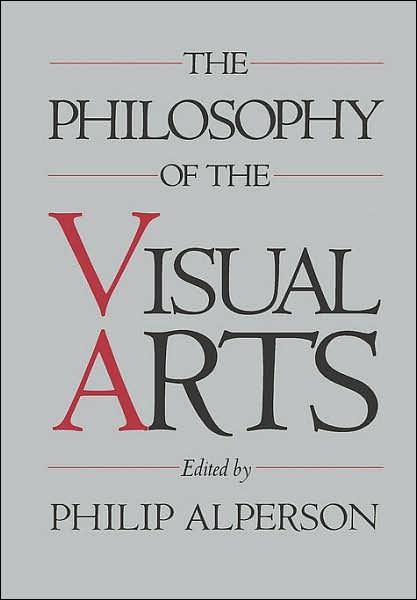The Philosophy of the Visual Arts