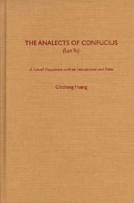 The Analects of Confucius (Lun Yu)