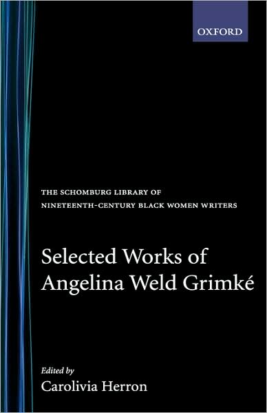 Selected Works of Angelina Weld Grimki'A