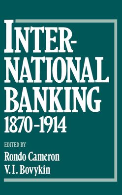 International Banking 1870-1914