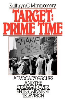 Target: Advocacy Groups and the Struggle over Entertainment Television