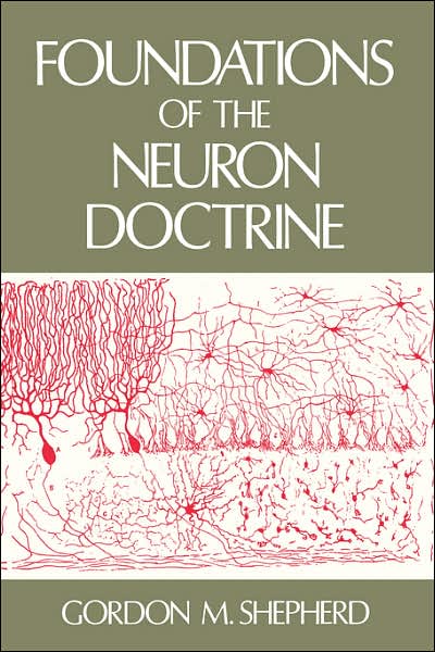 Foundations of the Neuron Doctrine