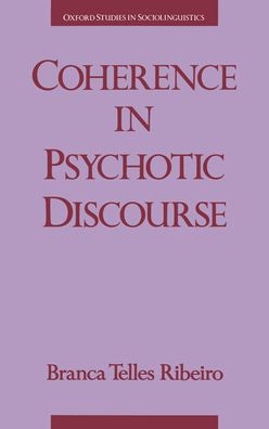 Coherence in Psychotic Discourse