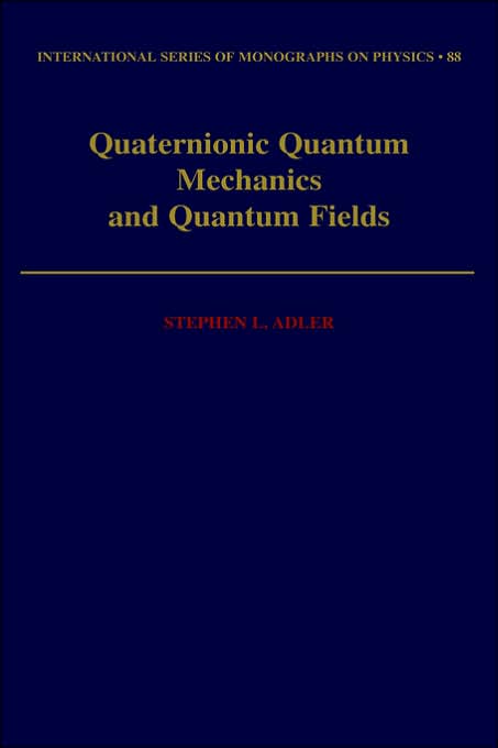 Quaternionic Quantum Mechanics and Quantum Fields