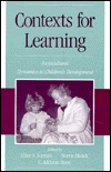 Contexts for Learning: Sociocultural Dynamics in Children's Development