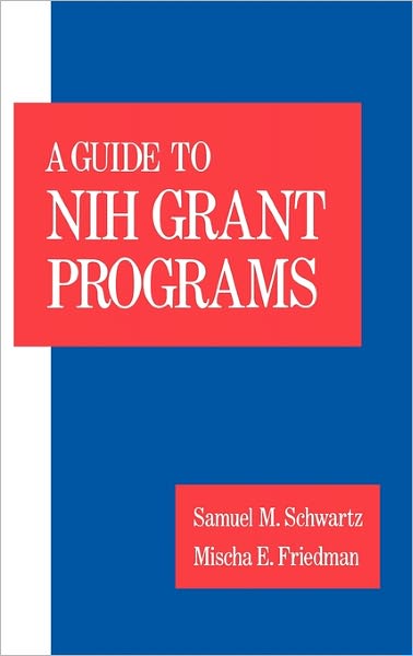 A Guide to NIH Grant Programs
