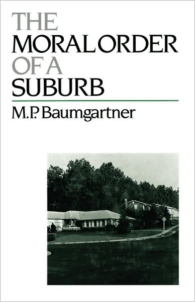 The Moral Order Of A Suburb