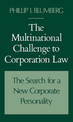 The Multinational Challenge to Corporation Law: The Search for a New Corporate Personality