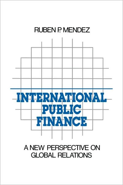 International Public Finance: A New Perspective on Global Relations