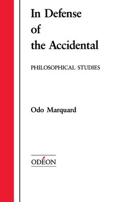 In Defense of the Accidental (Apologie des Zufi'Alligen): Philosophical Studies