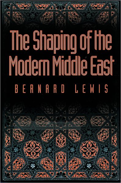 The Shaping of the Modern Middle East