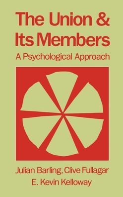 The Union and Its Members: A Psychological Approach