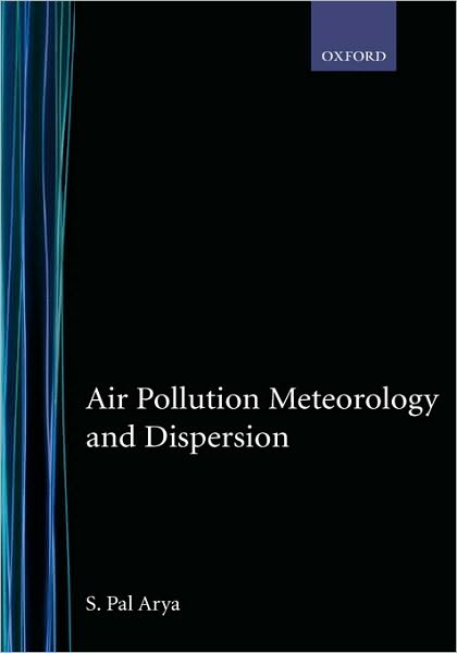 Air Pollution Meteorology and Dispersion