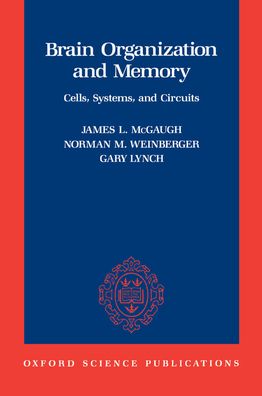 Brain Organization and Memory: Cells, Systems, and Circuits