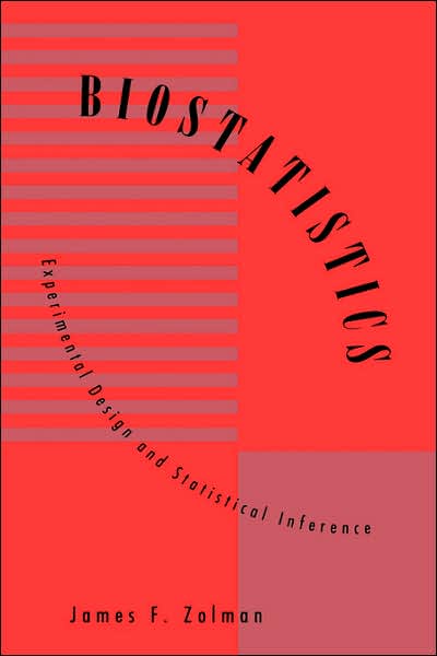 Biostatistics: Experimental Design and Statistical Inference