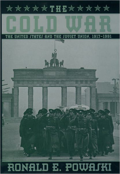 The Cold War: The United States and the Soviet Union, 1917-1991