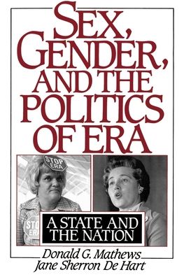 Sex, Gender and the Politics of ERA: A State and the Nation