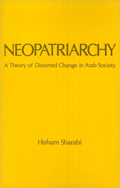 Neopatriarchy: A Theory of Distorted Change in Arab Society