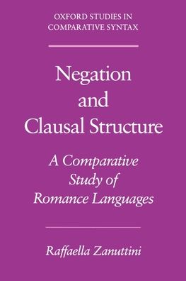 Negation and Clausal Structure: A Comparative Study of Romance Language