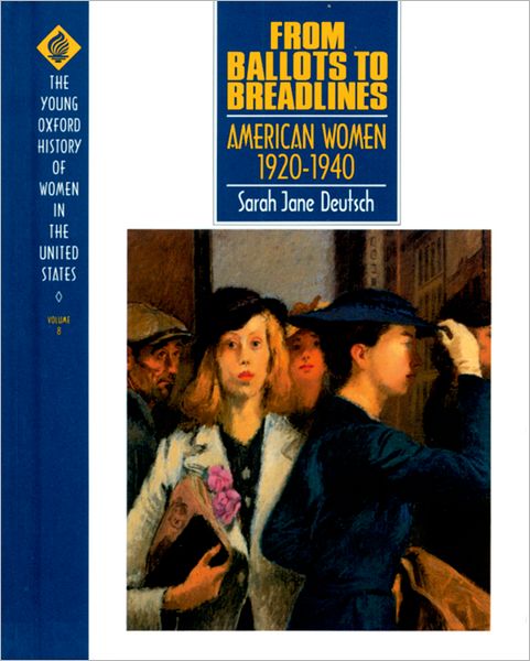 From Ballots to Breadlines: American Women 1920-1940
