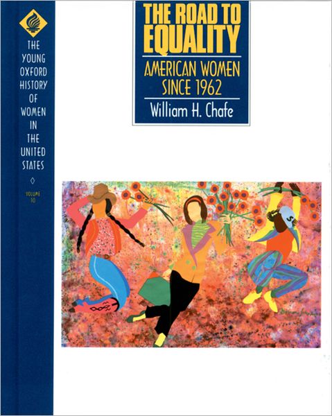 The Road to Equality: American Women Since 1962
