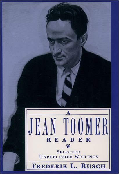 A Jean Toomer Reader: Selected and Unpublished Writings
