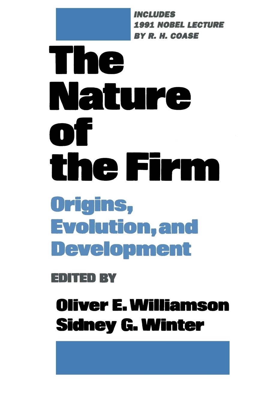 The Nature of the Firm: Origins, Evolution, and Development