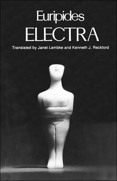 Electra (Greek Tragedy in New Translations Series)