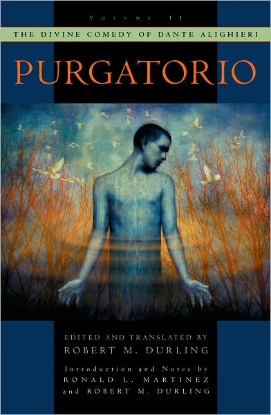 The Divine Comedy of Dante Alighieri, Volume 2: Purgatorio (Durling Translation)