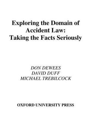 Exploring the Domain of Accident Law: Taking the Facts Seriously