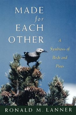 Made for Each Other: A Symbiosis of Birds and Pines