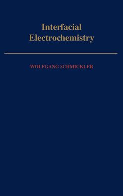 Interfacial Electrochemistry (Monographs on Physics and Chemistry Series)