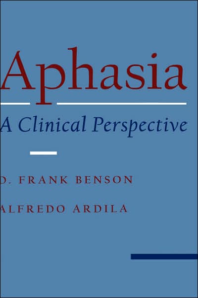 Aphasia: A Clinical Perspective