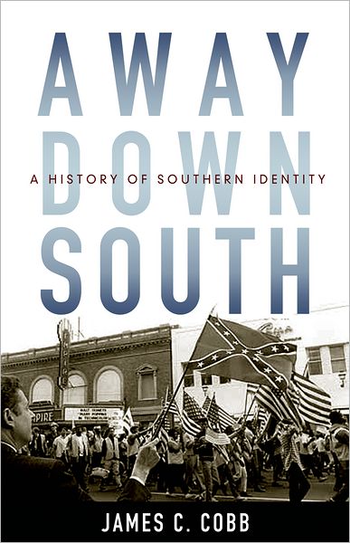Away Down South: A History of Southern Identity
