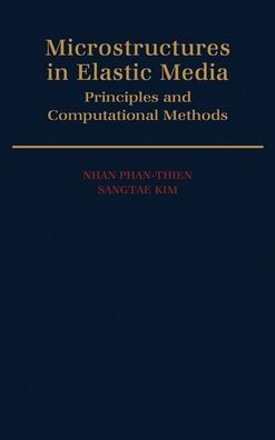 Microstructures in Elastic Media: Principles and Computational Methods