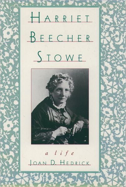 The Oxford Harriet Beecher Stowe Reader