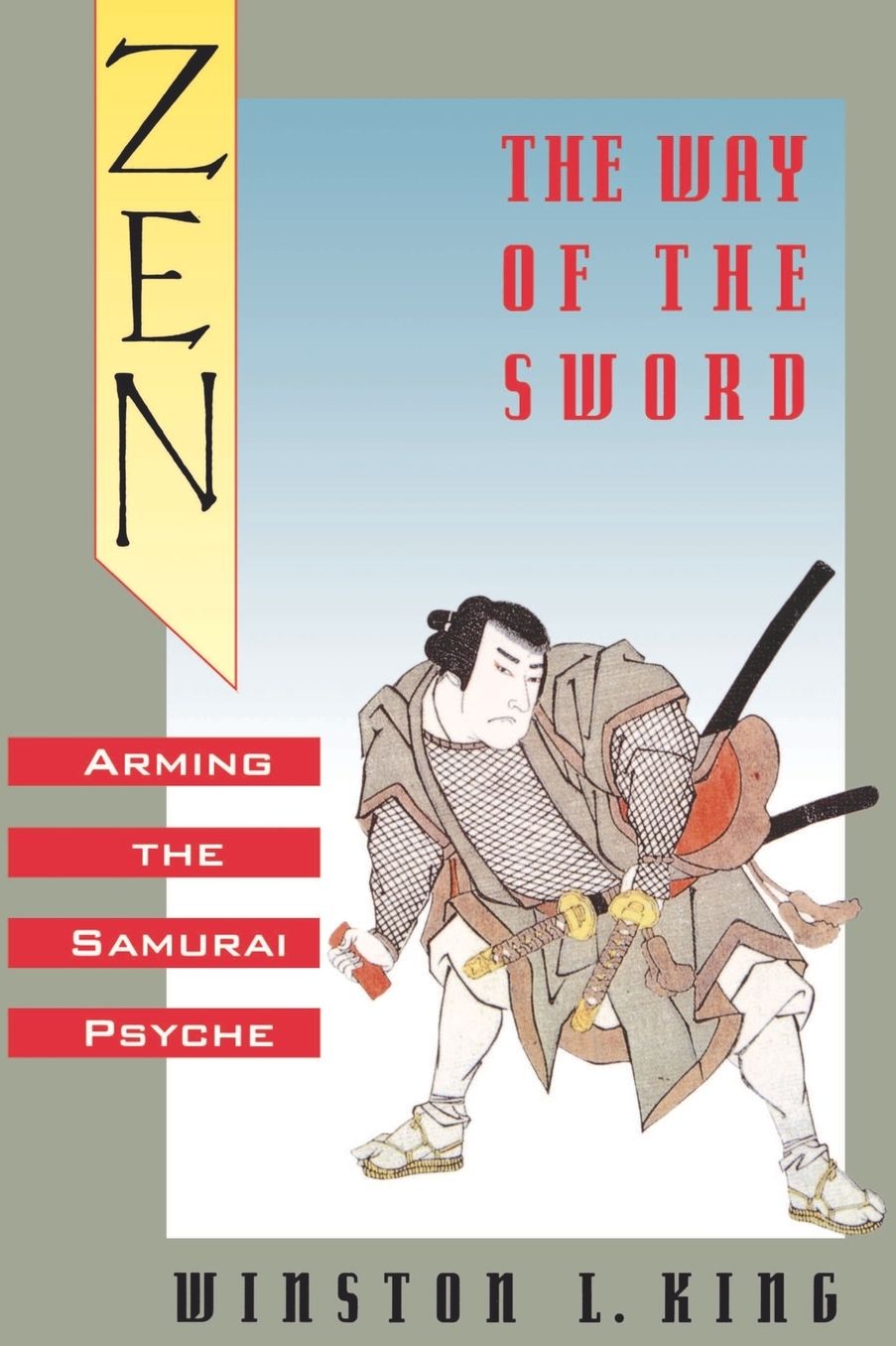 Zen and the Way of the Sword: Arming the Samurai Psyche