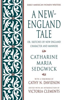 A New-England Tale: Or, Sketches of New-England Character and Manners