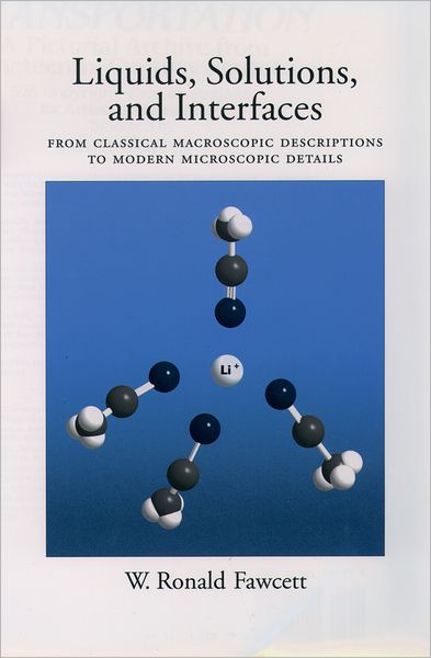 Liquids, Solutions, and Interfaces: From Classical Macroscopic Descriptions to Modern Microscopic Details
