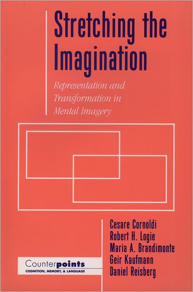 Stretching the Imagination: Representation and Transformation in Mental Imagery