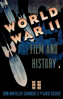 World War II, Film, and History