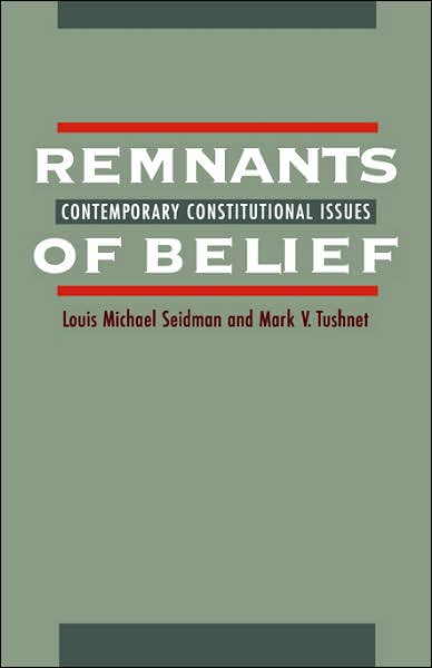 Remnants of Belief: Contemporary Constitutional Issues