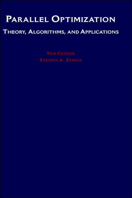 Parallel Optimization: Theory, Algorithms, and Applications