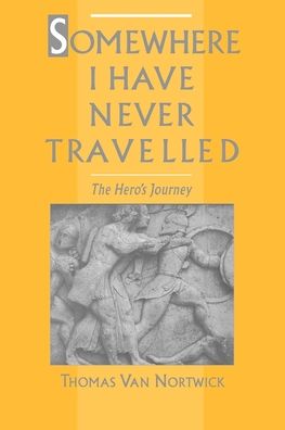 Somewhere I Have Never Travelled: The Hero's Journey