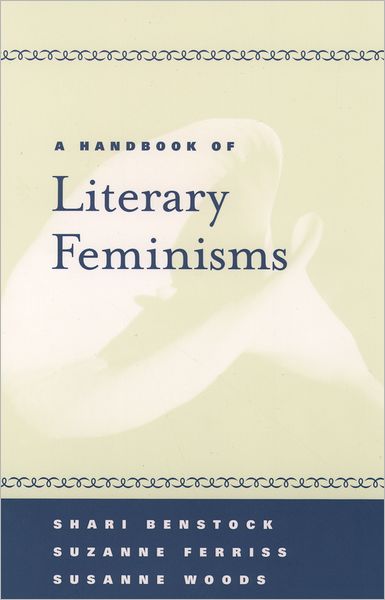 A Handbook of Literary Feminisms
