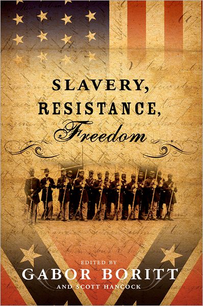 Slavery, Resistance, Freedom