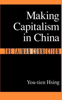Making Capitalism in China: The Taiwan Connection