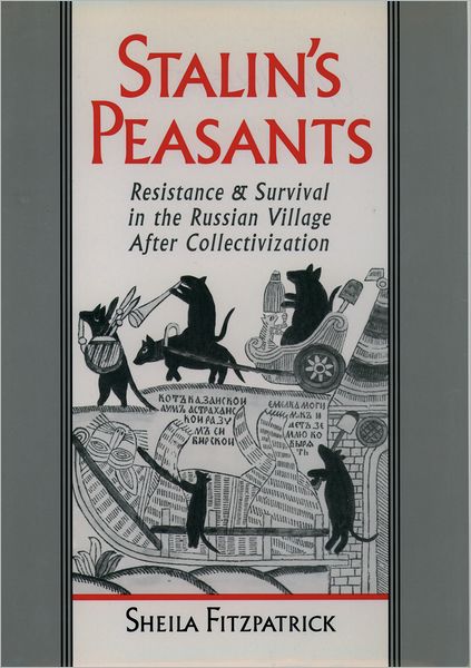 Satlin's Peasants: Resistance and Survival in the Russian Village after Collectivization